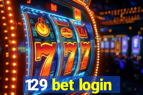 129 bet login